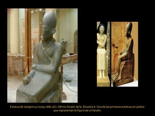 Estatua de Jasejemuy (2709-2682 aC) .  Último faraón de la  Dinastía II. Una de las primeras estatuas en piedra  que representan la figura de un faraón. 