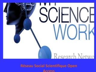 Réseau Social Scientifique Open Access 