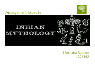 Management Issues in




                       J.Archana Ratnam
                               1221152
 