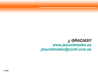 ¡¡ GRACIAS!! www.jesustimoteo.es [email_address] 