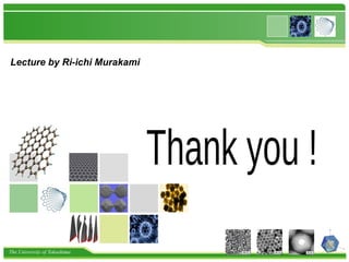 The University of Tokushima
Lecture by Ri-ichi Murakami
 