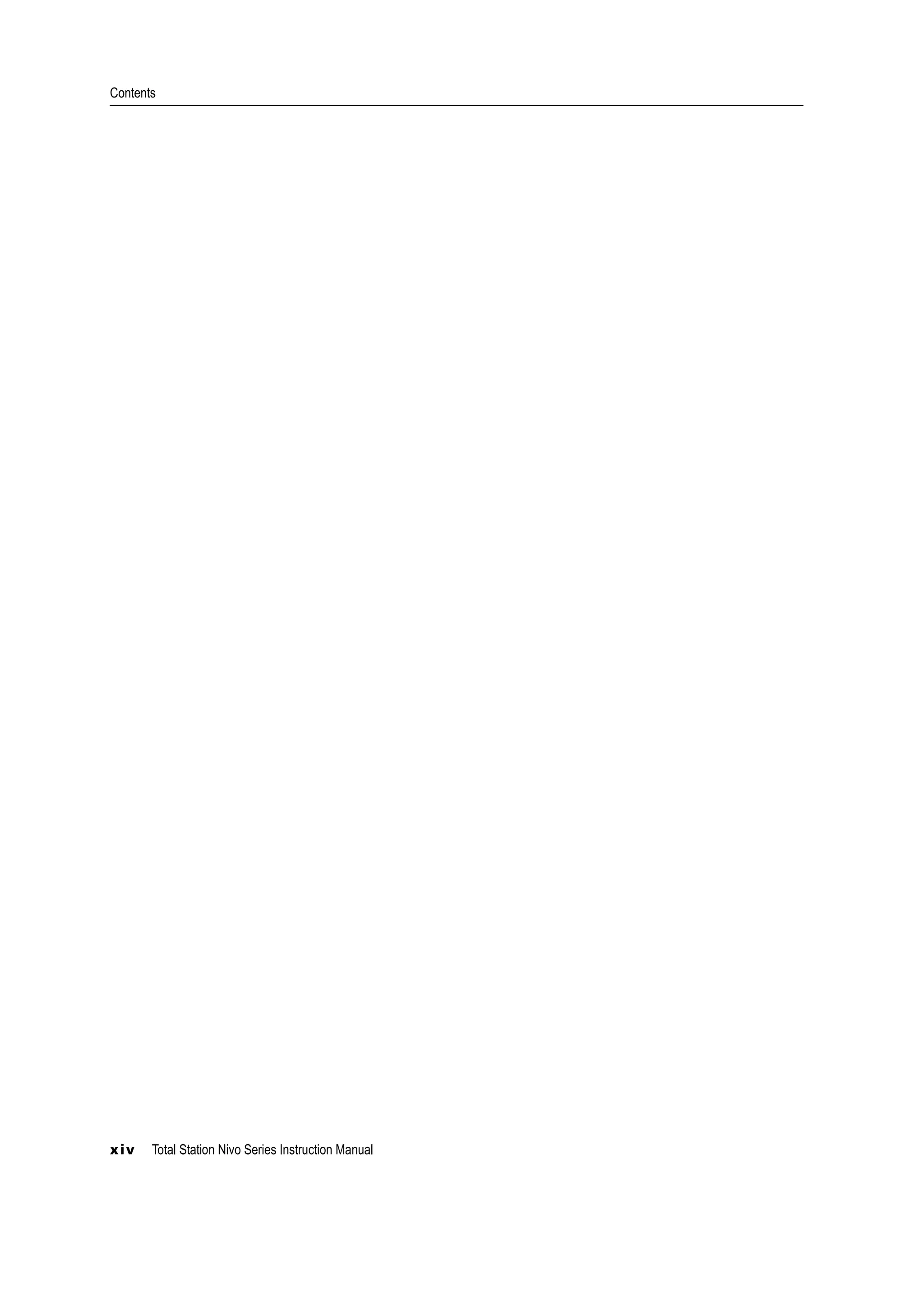 Contents
xiv Total Station Nivo Series Instruction Manual
 