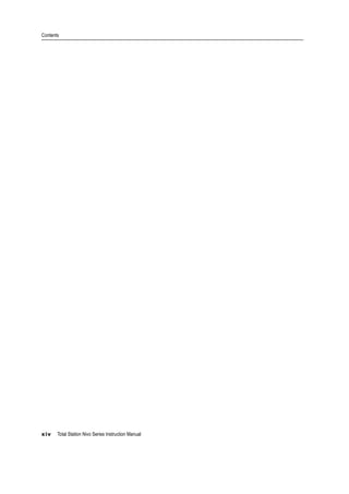 Contents
xiv Total Station Nivo Series Instruction Manual
 