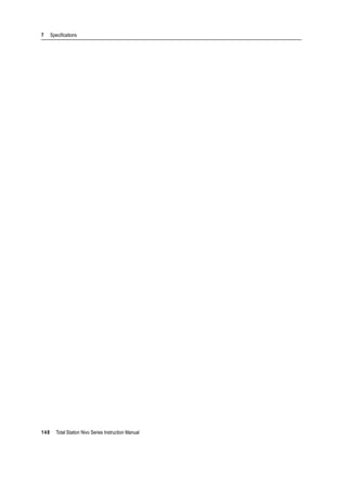 7 Specifications
148 Total Station Nivo Series Instruction Manual
 