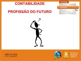 CONTABILIDADE   PROFISSÃO DO FUTURO 