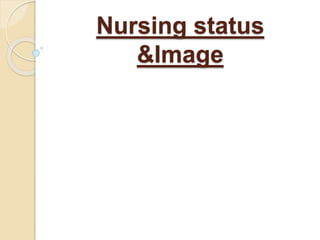 Nursing status
&Image
 