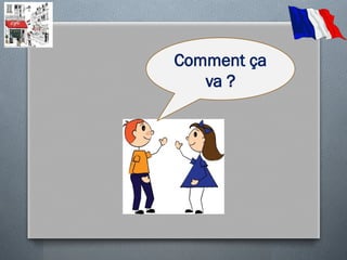 Basic French Greetings and Common Phrases for Everyday Conversation | PPTX