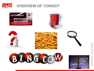 OVERVIEW OF TONIGHT




             O W
 