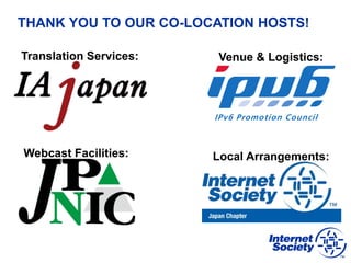 THANK YOU TO OUR CO-LOCATION HOSTS!
Translation Services: Venue & Logistics:
Webcast Facilities: Local Arrangements:
 