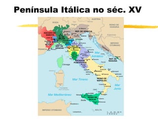 Península Itálica no séc. XV
 