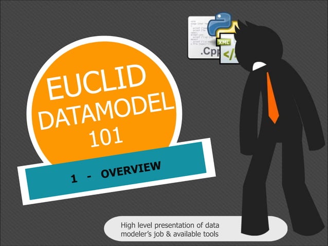 Euclid Data Model 101 - Episode 01: Overview | PPT