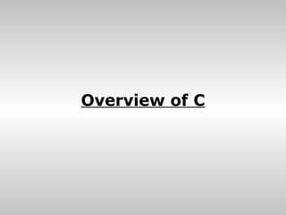 1. over view and history of c | PPT | Programming Languages | Computing