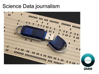Science Data journalism
 