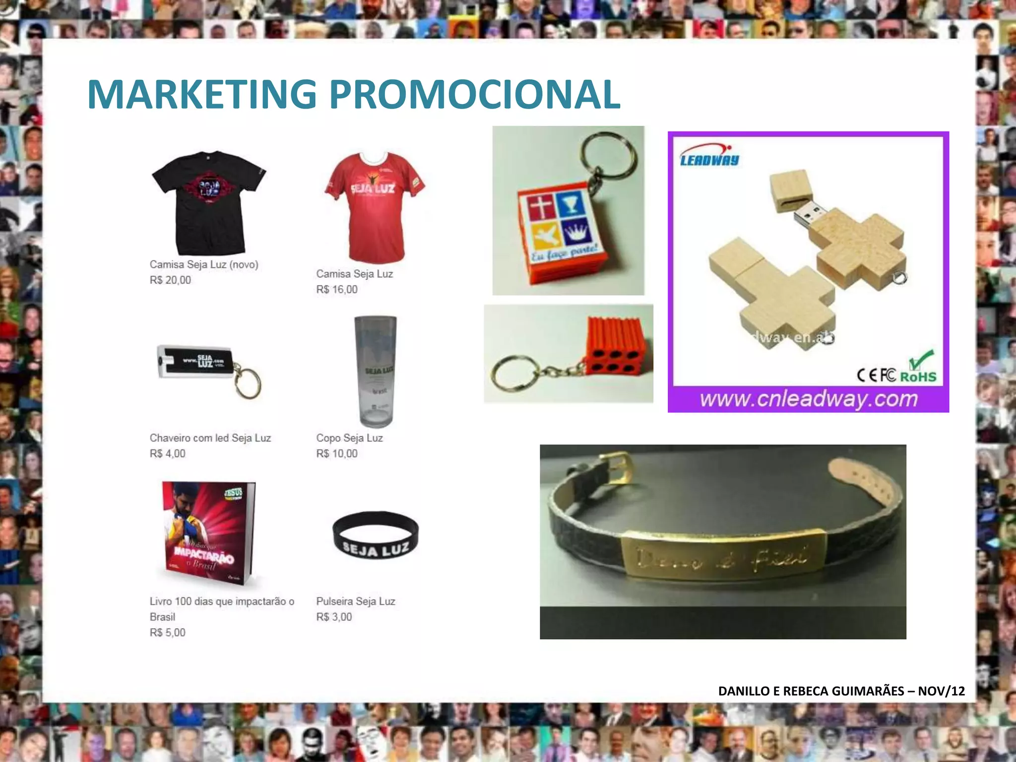 MARKETING PROMOCIONAL




                        DANILLO E REBECA GUIMARÃES – NOV/12
 