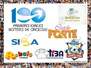 DANILLO E REBECA GUIMARÃES – NOV/12
 