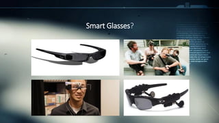 Smart Glasses?