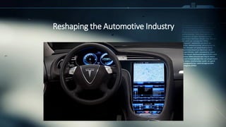 Reshaping the Automotive Industry