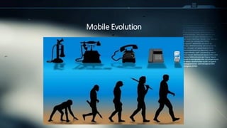 Mobile Evolution