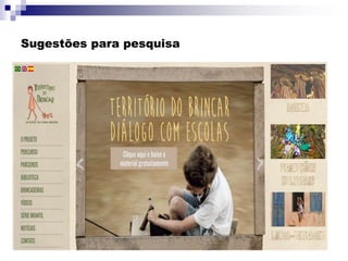 Sugestões para pesquisa
 
