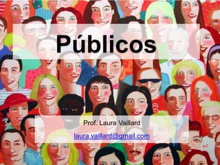 Prof. Laura Vaillard
laura.vaillard@gmail.com
 