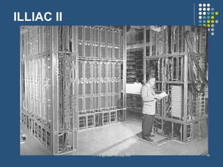 ILLIAC II




            1 - Pengenalan Konsep IMK   16
 