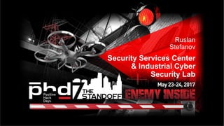 Очень длинное
название презентации
Security Services Center
& Industrial Cyber
Security Lab
Ruslan
Stefanov
 
