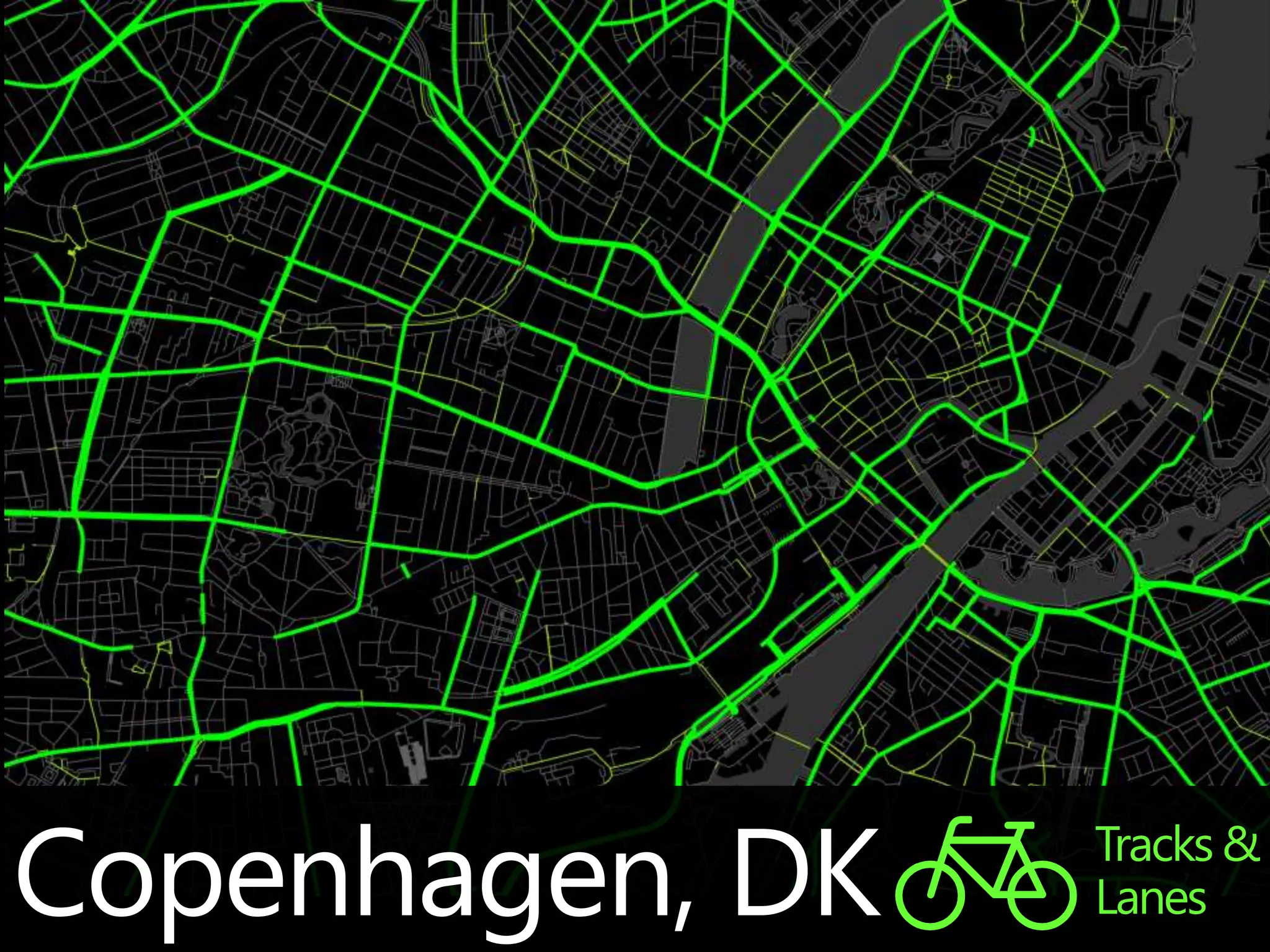 Copenhagen, DK Tracks& 
Lanes 
 