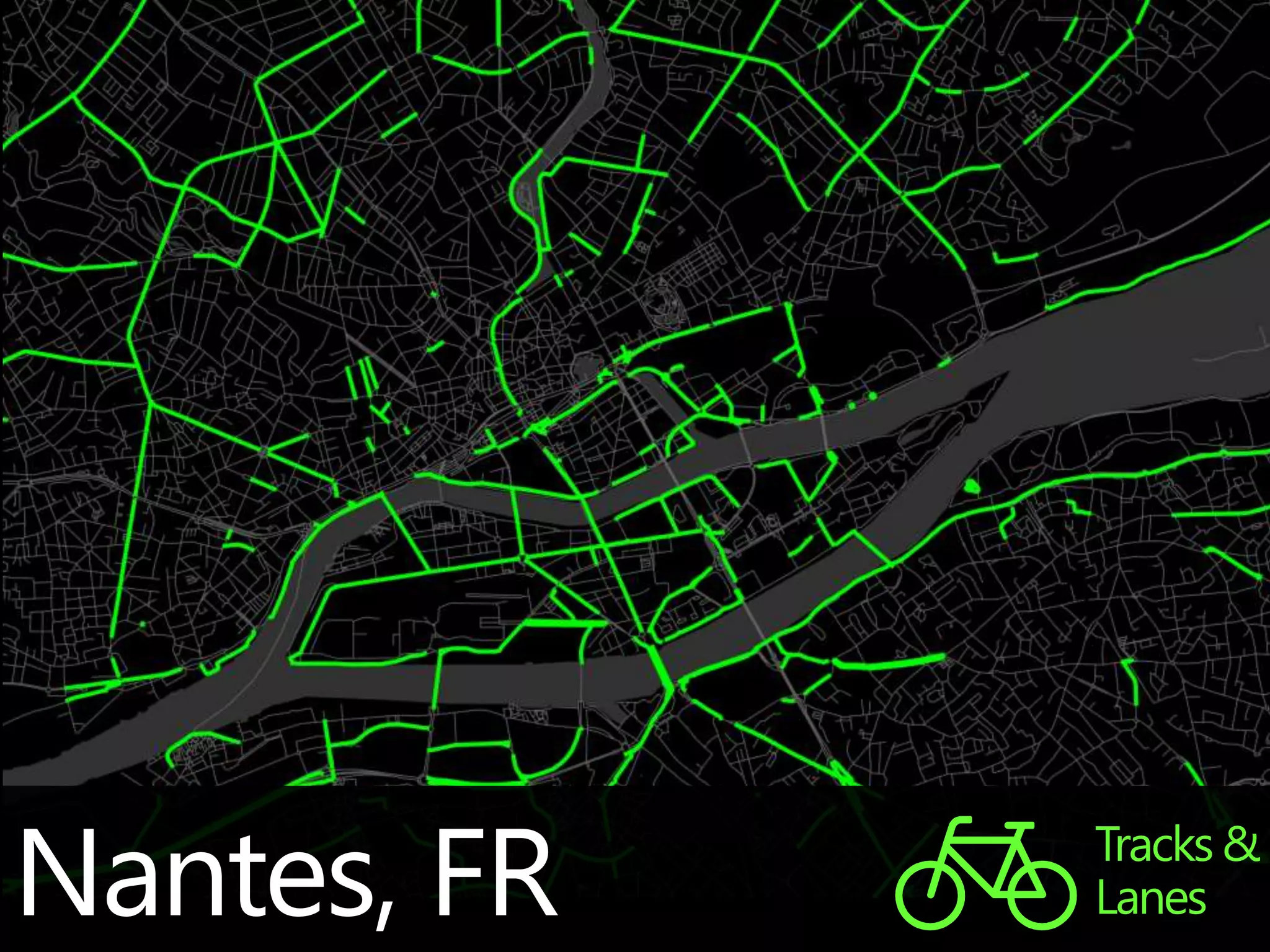 Nantes, FR Tracks& 
Lanes 
 