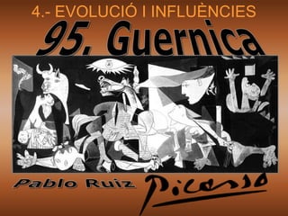 4.- EVOLUCIÓ I INFLUÈNCIES
 