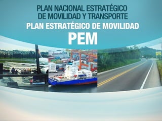 Plan Estratégico de Movilidad (PEM)
 