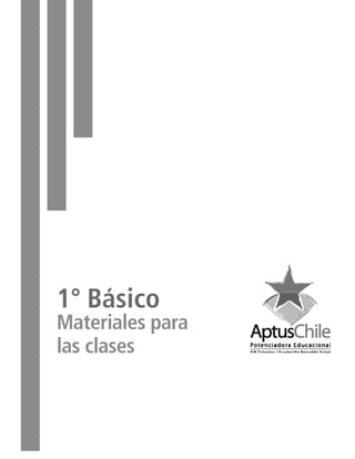 Materiales para
las clases
1° Básico
 
