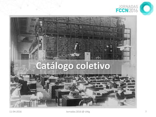 20-04-2016 Jornadas 2016 @ UAlg 7
Catálogo coletivo
 