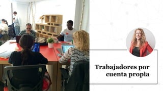 Trabajadores por
cuenta propia
 