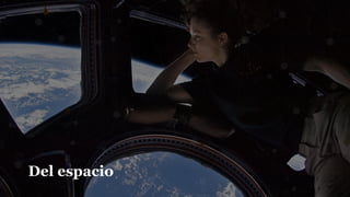 Del espacio
 
