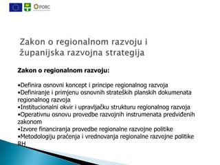 To su:

   Vijeće za regionalnu razvojnu politiku
   Partnersko vijeće za regionalni razvoj Republike Hrvatske
   Minis...