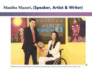 1.16
Muniba Mazari, (Speaker, Artist & Writer)
 