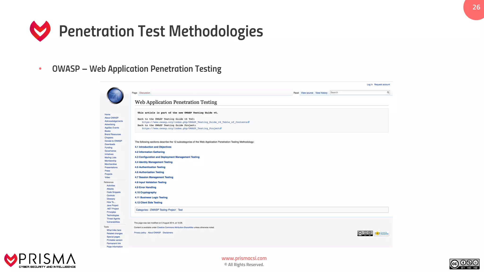 www.prismacsi.com
© All Rights Reserved.
2626
Penetration Test Methodologies
• OWASP – Web Application Penetration Testing
 