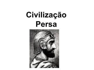 Civilização Persa 