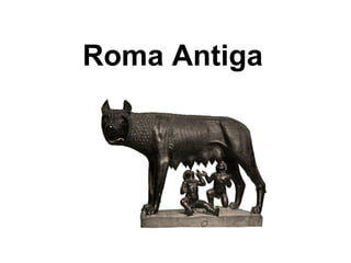 Roma Antiga 
