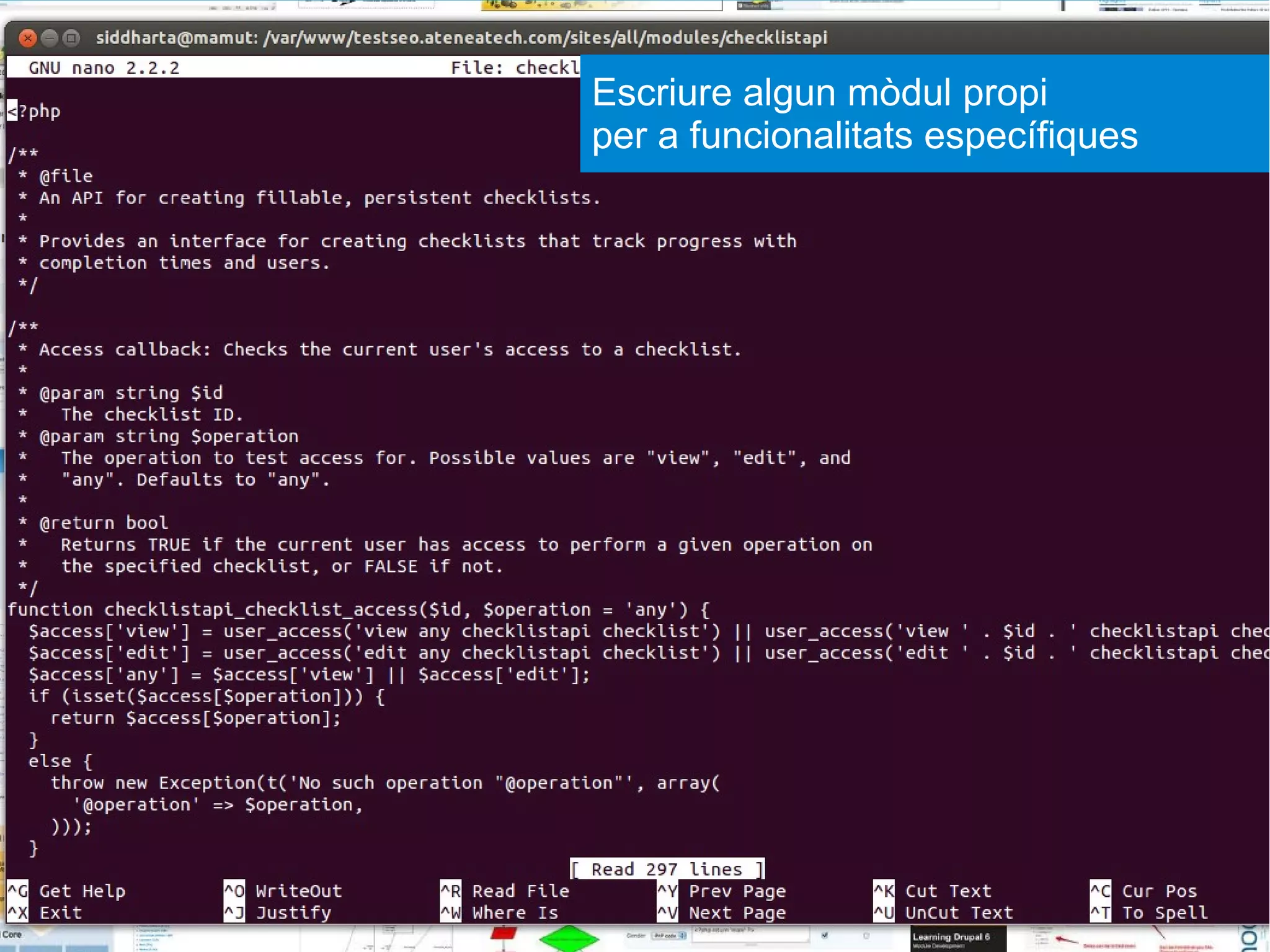 Escriure algun mòdul propi
per a funcionalitats específiques
 