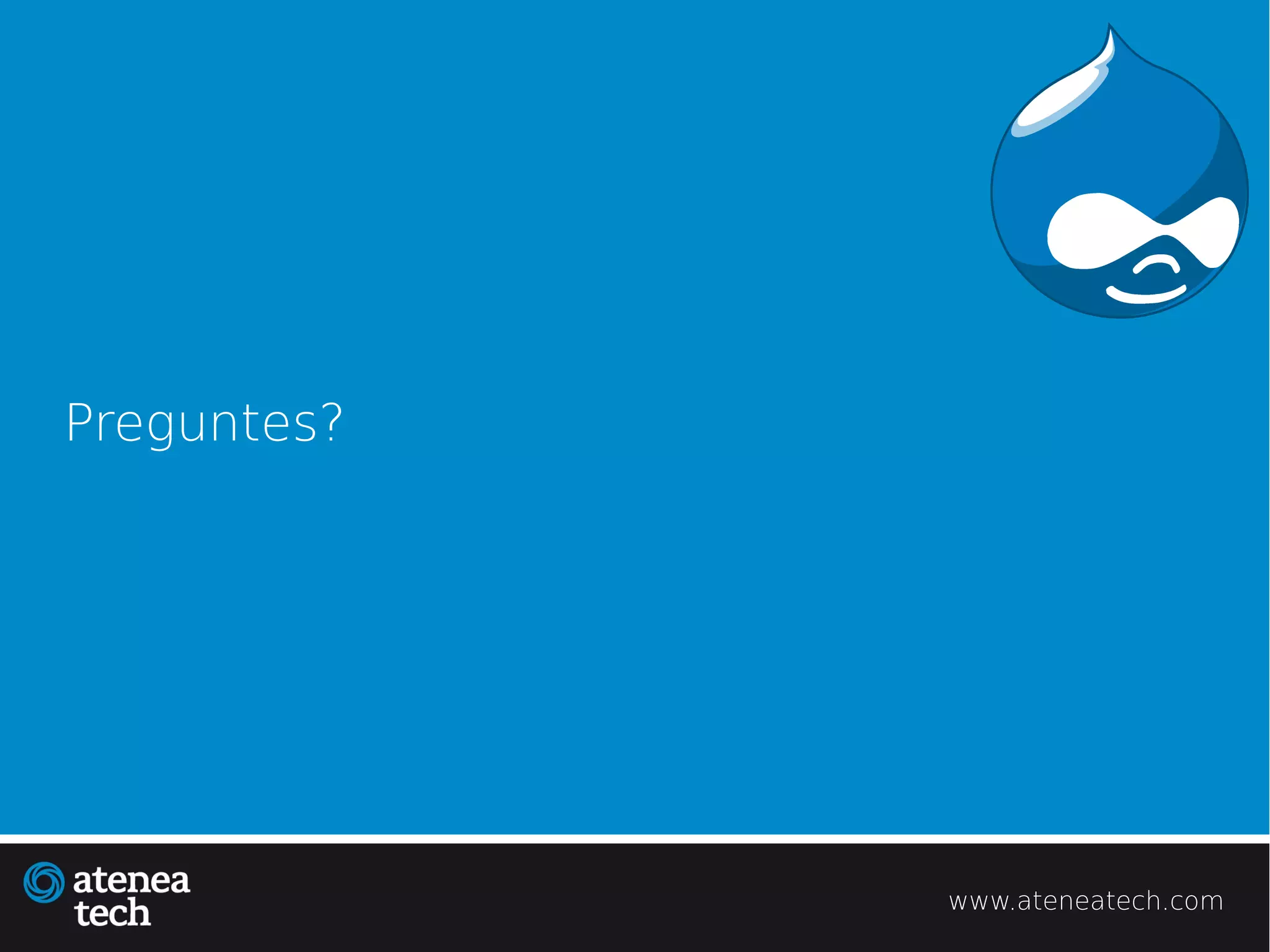 Preguntes?




             www.ateneatech.com
 