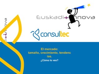 DEFINICIONES

• EC2: el servicio Elastic Compute Cloud (EC2) de
  Amazon proporciona a millones de clientes
  infraestructura y soporte para alojar sus
  aplicaciones en las máquinas virtuales de
  Amazon.
• Windows Azure: Plataforma pública de cloud
  de Microsoft-




  www.consultec.es
 