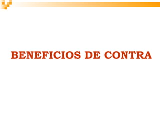 BENEFICIOS DE CONTRATA
 