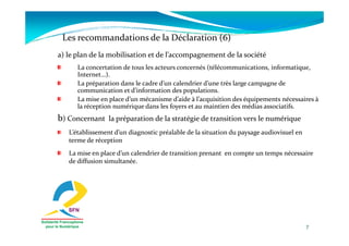 Les recommandations de la Déclaration (6)
a) le plan de la mobilisation et de l’accompagnement de la société
      La conc...