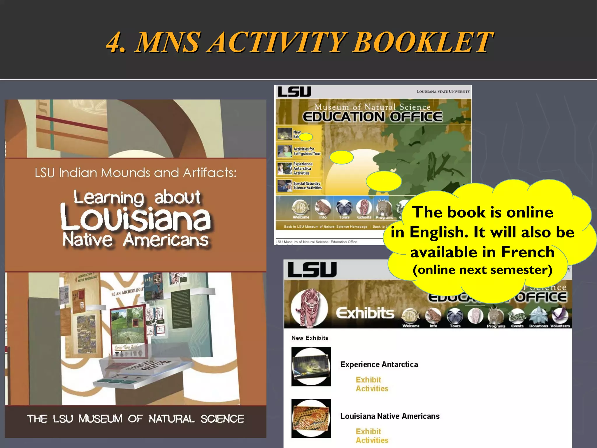 4. MNS ACTIVITY BOOKLET4. MNS ACTIVITY BOOKLET
The book is online
in English. It will also be
available in French
(online next semester)
 