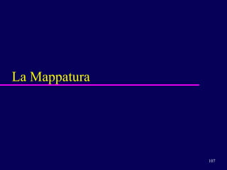 La Mappatura 