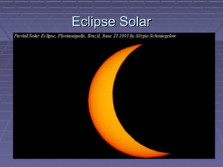 Eclipse SolarEclipse Solar
 