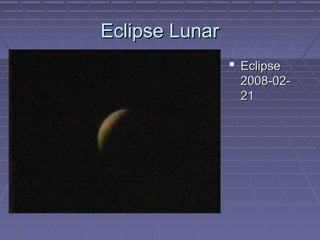 Eclipse LunarEclipse Lunar
 EclipseEclipse
2008-02-2008-02-
2121
 