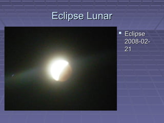 Eclipse LunarEclipse Lunar
 EclipseEclipse
2008-02-2008-02-
2121
 