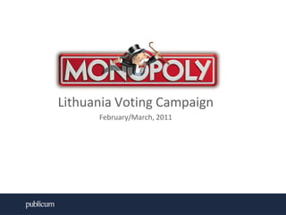 Lithuania Voting Campaign February/March, 2011  